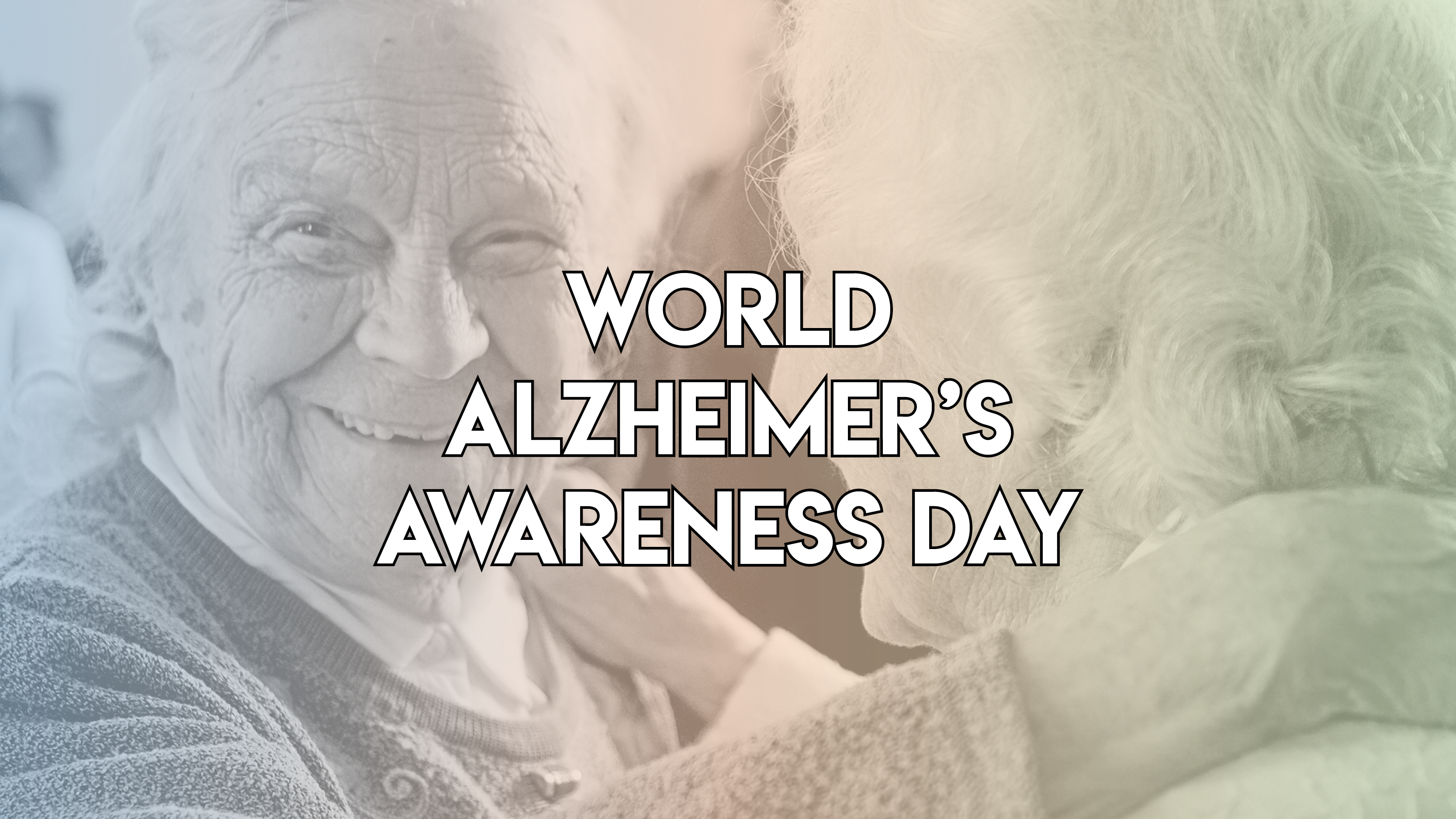World Alzheimer’s Awareness Day: Never too early, never too late￼